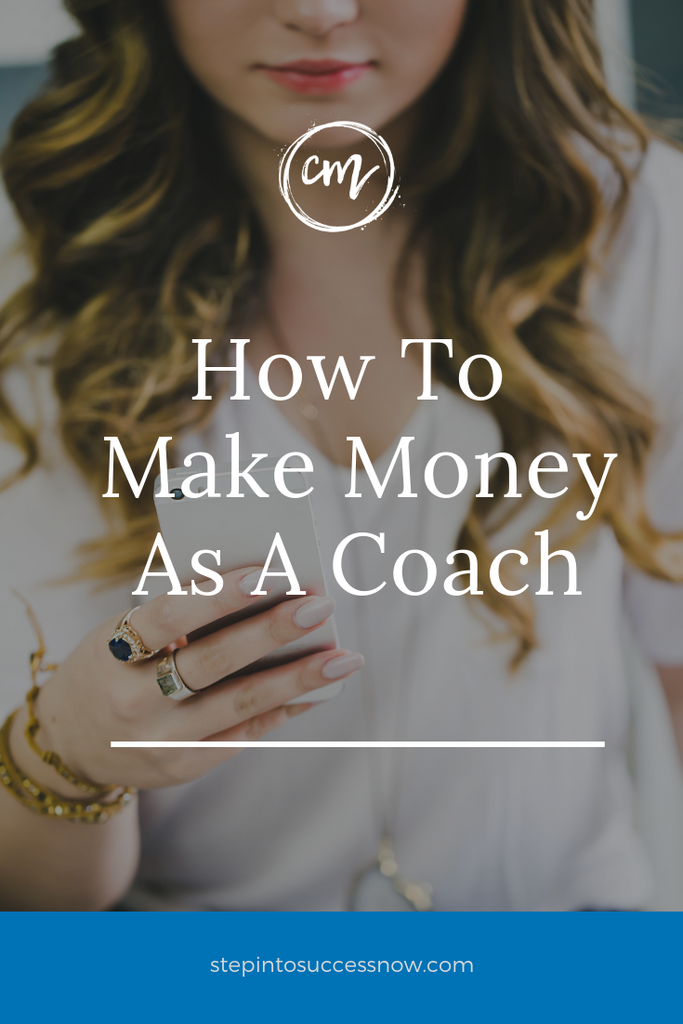 How To Make Money As A Coach