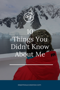 10 Things You Didn’t Know About Me