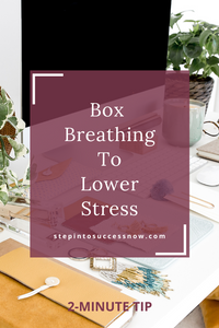 Box Breathing To Lower Stress