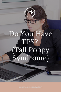Do You Have TPS? (Tall Poppy Syndrome)