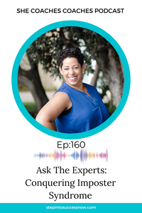 Ask The Experts: Conquering Imposter Syndrome: Unleash Your True Potential as a Coach  Ep160
