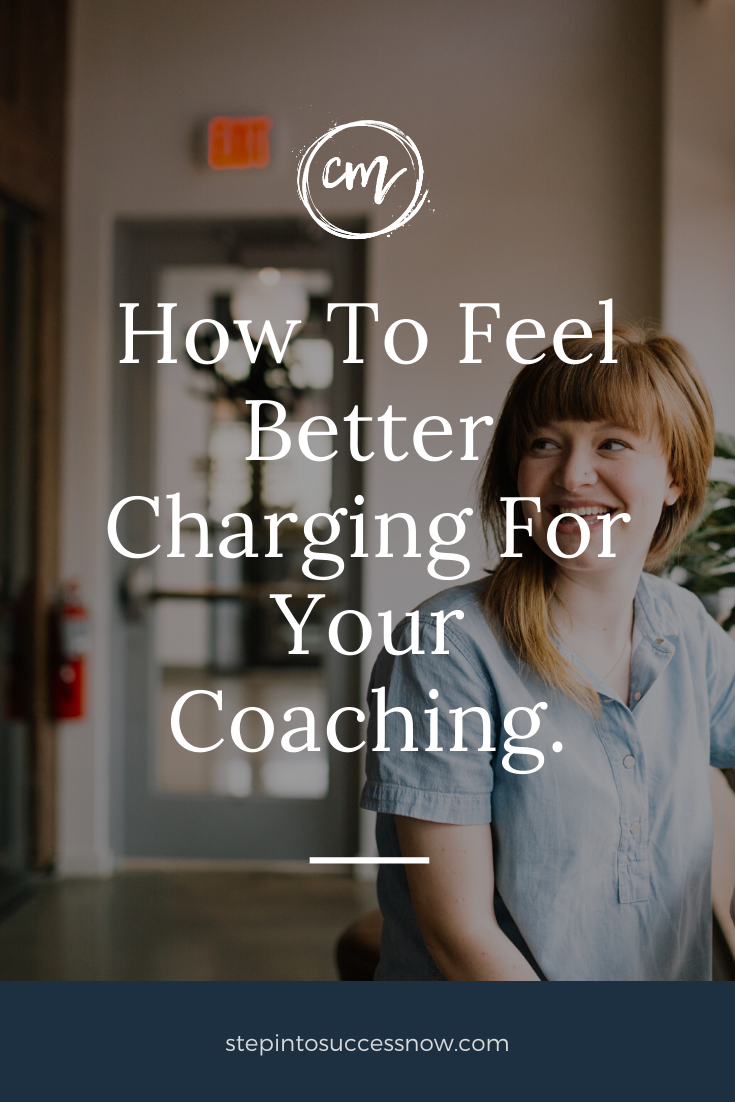 Feel better charging for coaching.