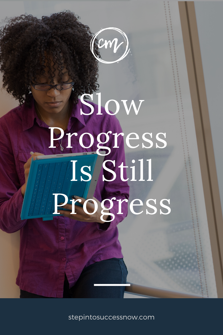 Slow Progress Is Still Progress