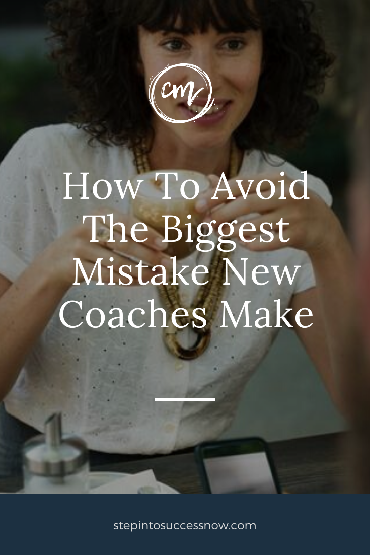 Avoid This Big New Coach Mistake