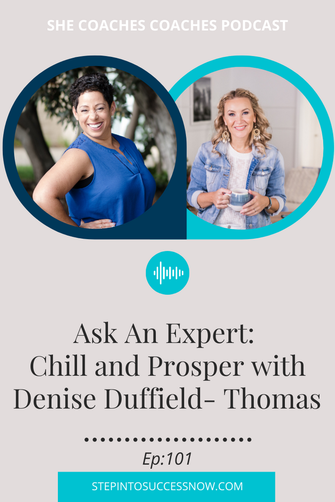 Chill & Prosper Denise DT Ep101