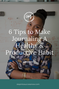 6 Tips To Make Journaling a Habit