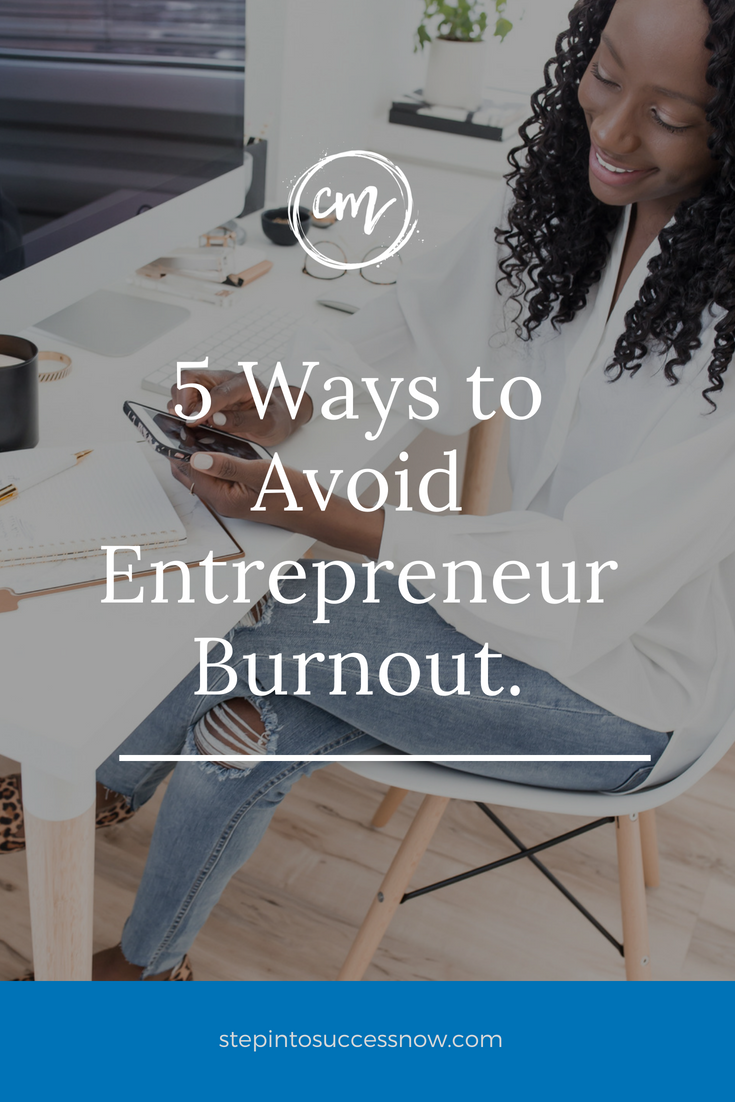 5 Ways to Avoid Entrepreneur Burnout
