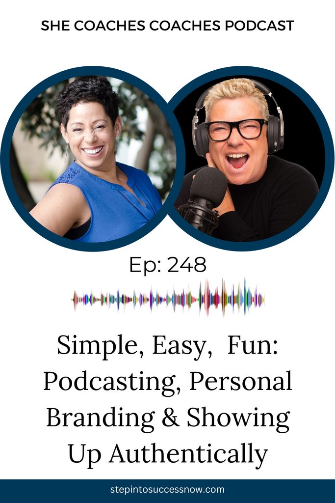 Simple, Easy, and Fun: Podcasting, Personal Branding, Showing Up Authentically with Christine Blosdale Ep 248