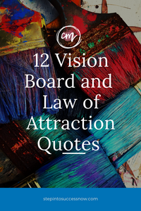 12 Powerful LOA and Vision Board Quotes