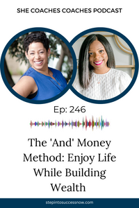 The 'And' Money Method: Enjoy Life While Building Wealth with Germaine Foley Ep 246