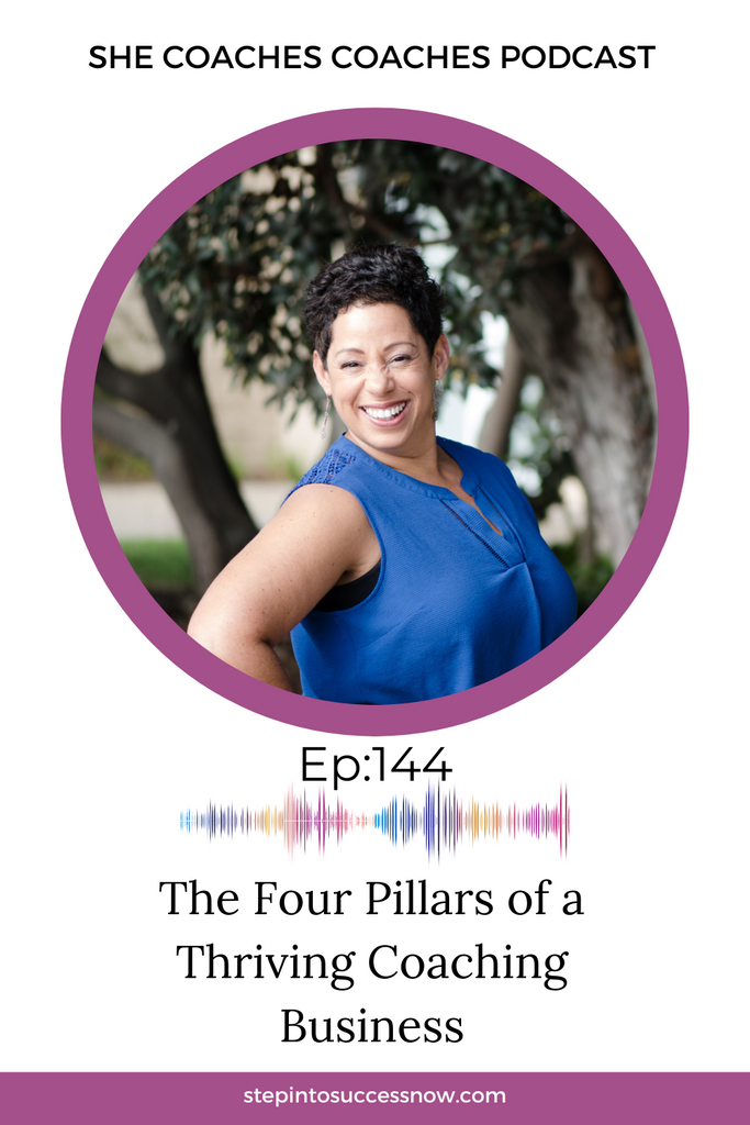 4 Pillars for Your Coaching Biz Ep:144