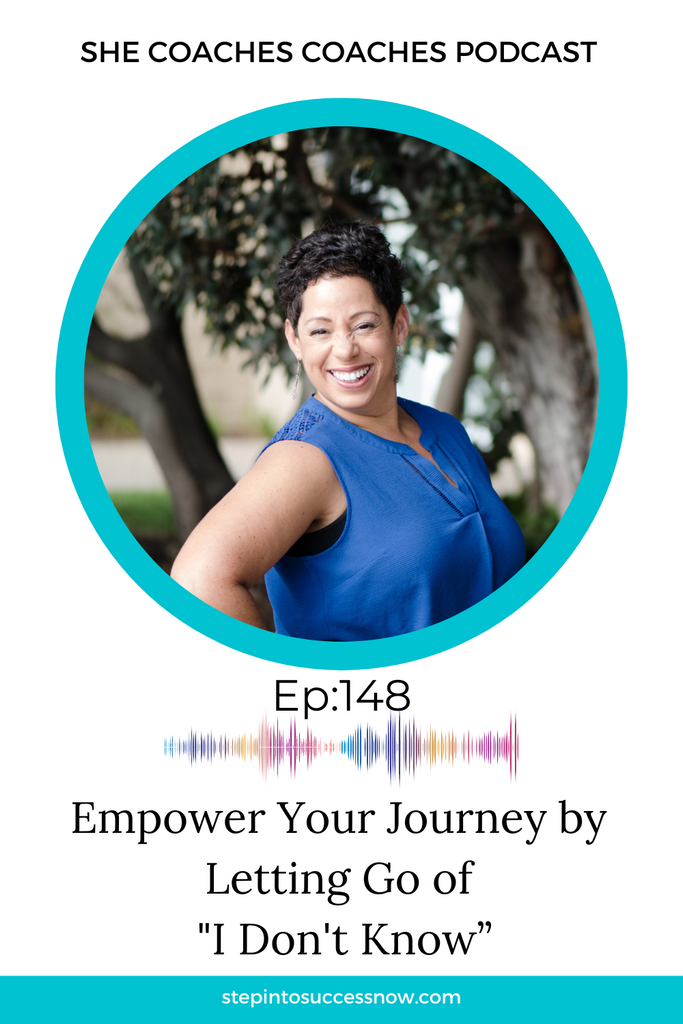 Embracing Possibilities: Empowering Your Journey by Letting Go of 'I Don't Know” Ep-148