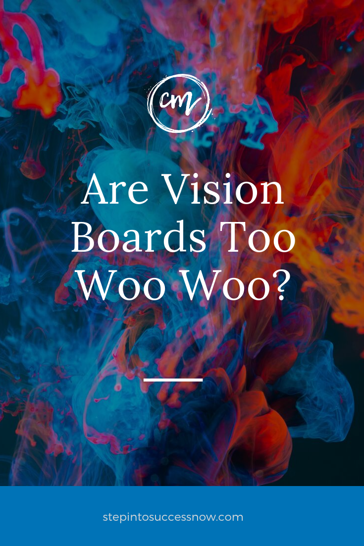 Are Vision Boards Too Woo Woo or Too Flaky?