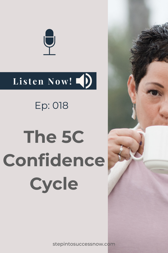 The 5C Confidence Cycle Ep: 018