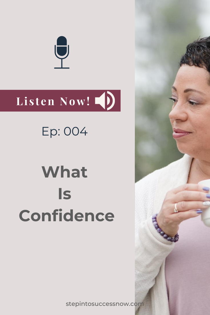 What Is Confidence Ep: 004