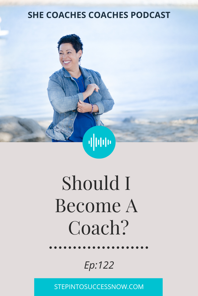 Episode 122: Should I become a coach?