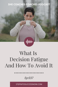 Decision Fatigue Ep: 037