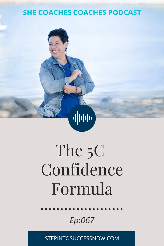 The 5C Confidence Formula Ep: 067
