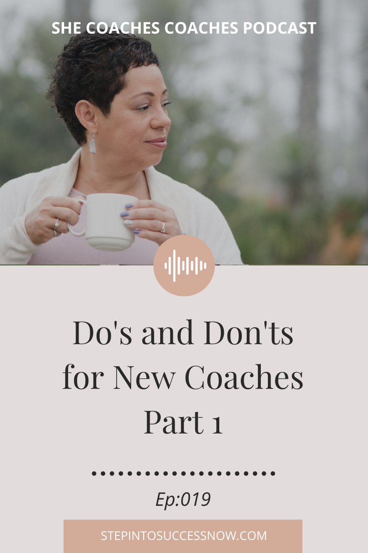 Do's and Don'ts For Coaches Ep: 019