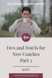 Do's and Don'ts For Coaches Ep:021