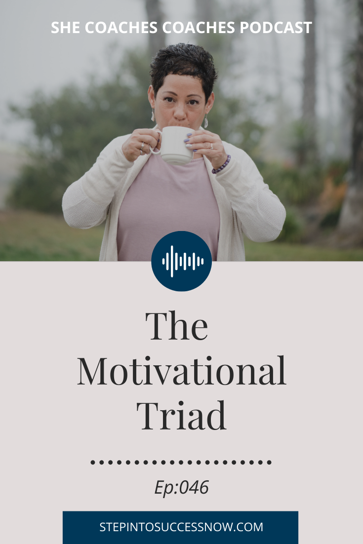 The Motivational Triad Ep:046