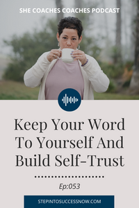 Build Self-Trust With Integrity Ep:053