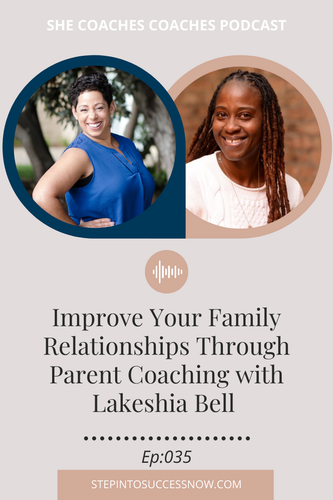 Parent Coach Lakeshia Bell Ep :035