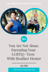 Parenting LGBTQ Heather Hester Ep: 088