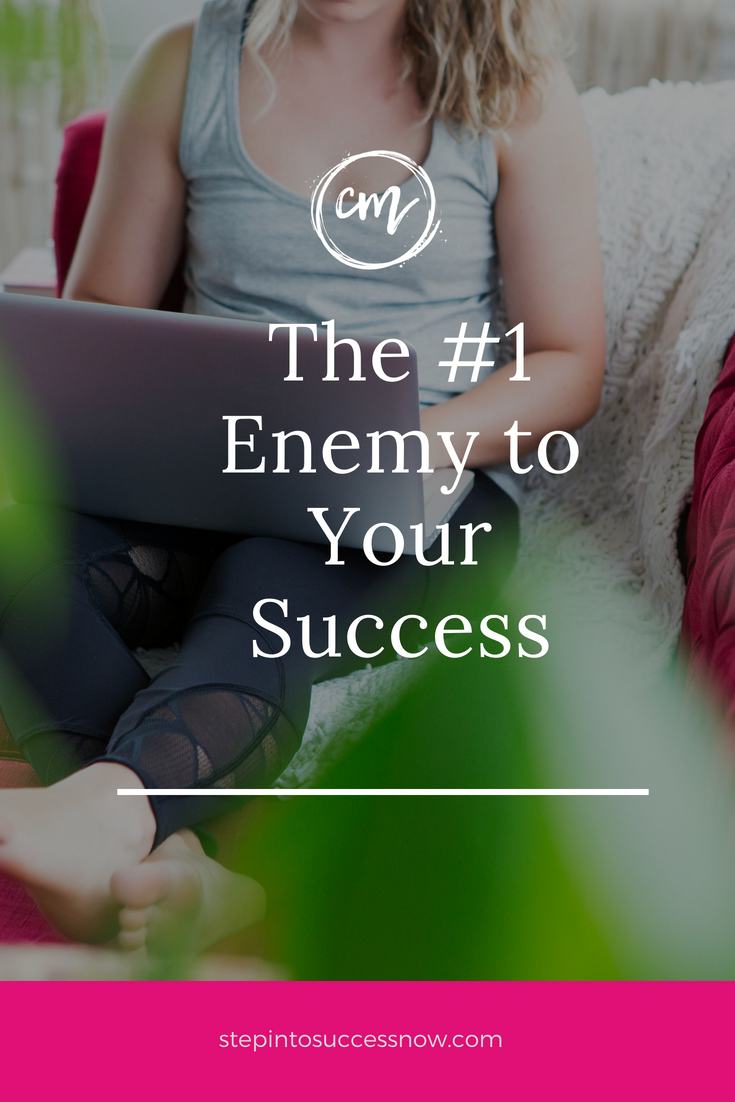 The Number One Enemy To Your Success