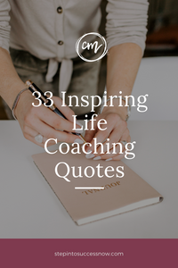 33 Inspiring Life Coach Quotes