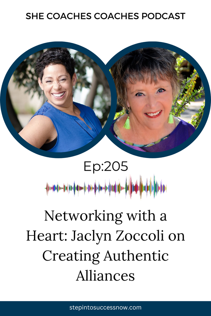 Networking with a Heart: Jaclyn Zoccoli on Creating Authentic Alliances Ep 205