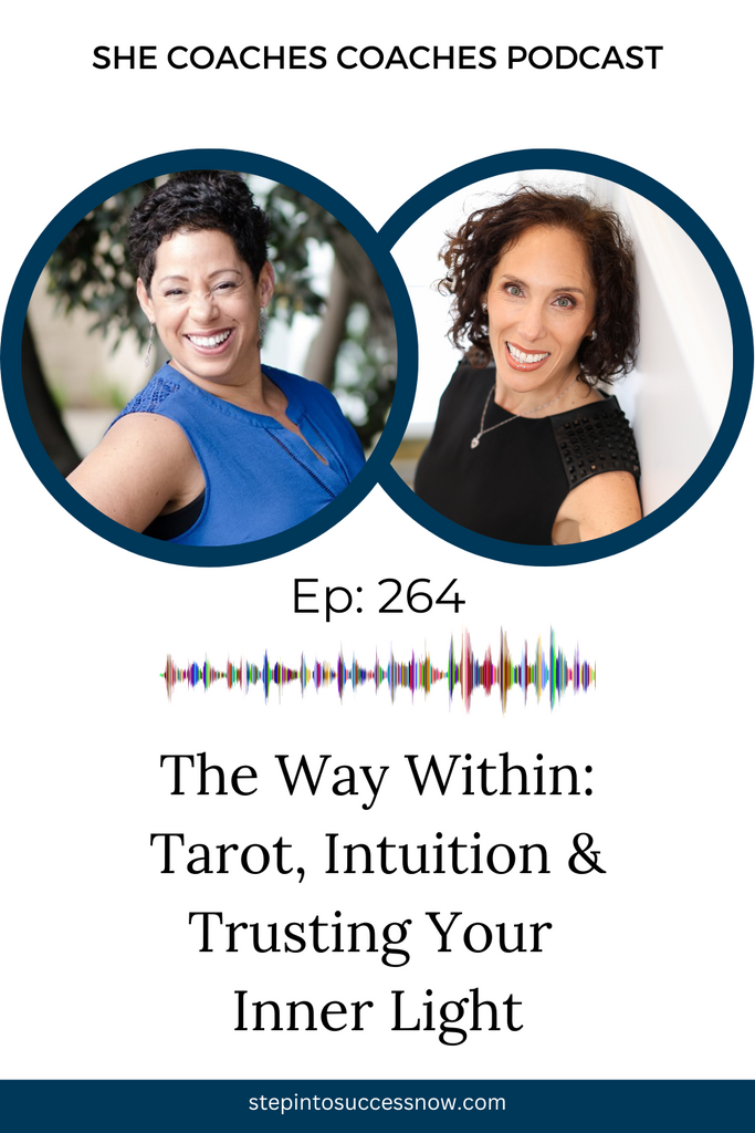 The Way Within: Tarot, Intuition & Trusting Your Inner Light Ep 264