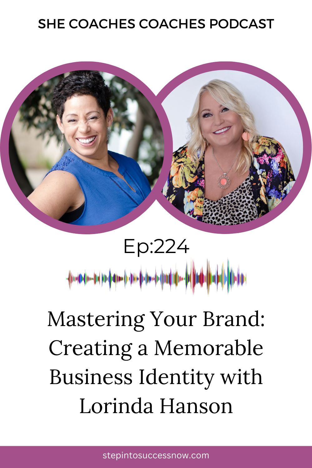 Mastering Your Brand: An Interview with Lorinda Hanson on Creating a Memorable Business Identity Ep 224