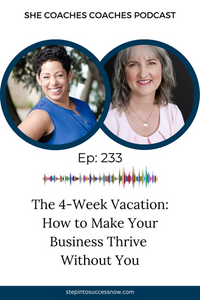 The 4-Week Vacation: How to Make Your Business Thrive Ep 233