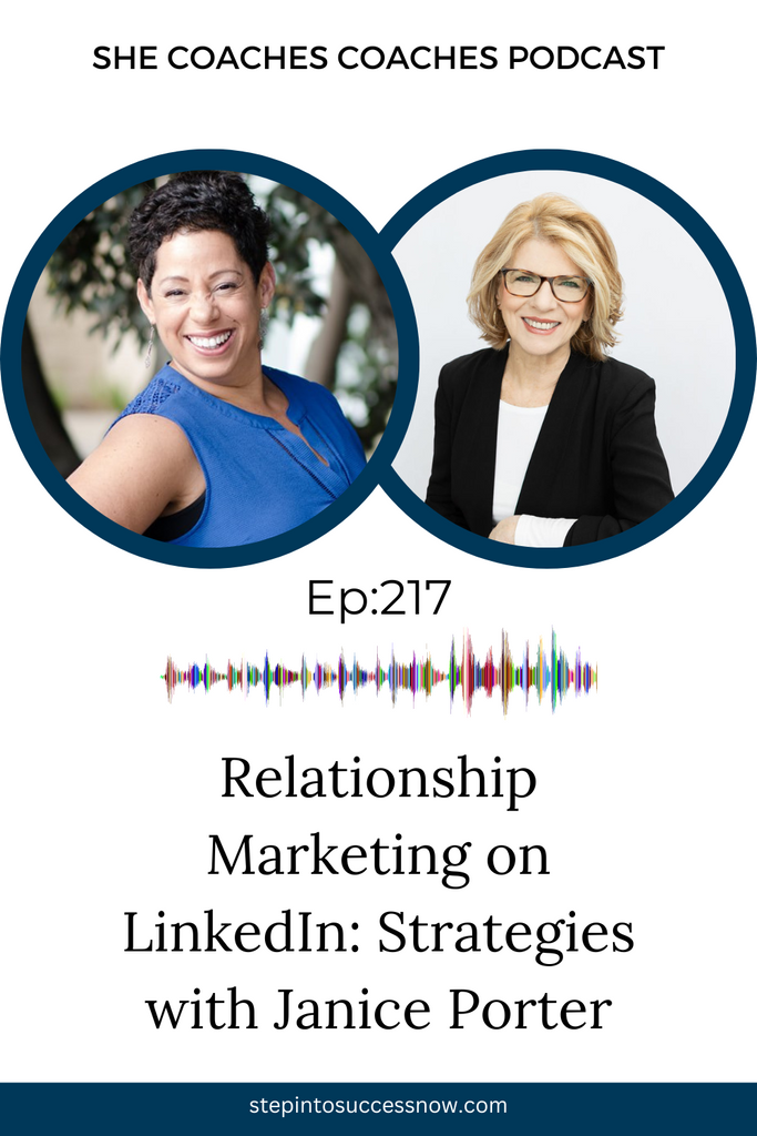 Relationship Marketing on LinkedIn: Strategies with Janice Porter Ep 217