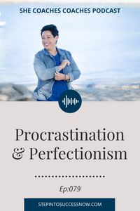 Procrastination And Perfectionism Ep:079