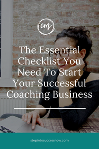 Essential Checklist To Start A Coaching Business