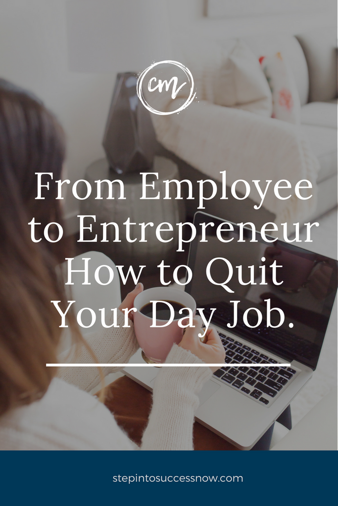 Secrets To Quitting Your 9 to 5