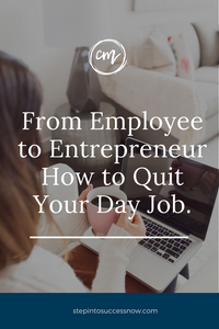 Secrets To Quitting Your 9 to 5